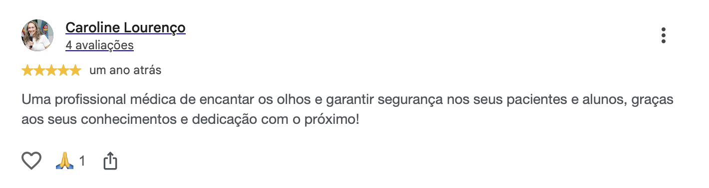 Avaliação de Caroline Lourenço no Google: profissional de encantar os olhos, segurança nos pacientes e alunos